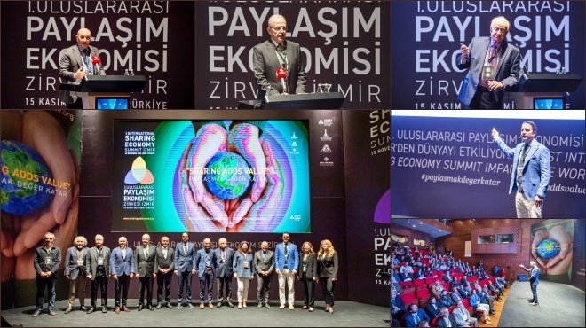 1. ULUSLARARASI PAYLAŞIM EKONOMİSİ ZİRVESİ İZMİR’DE YAPILDI