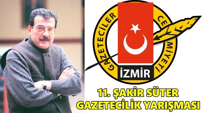 11. ŞAKİR SÜTER GAZETECİLİK YARIŞMASI BAŞVURULARI DEVAM EDİYOR...