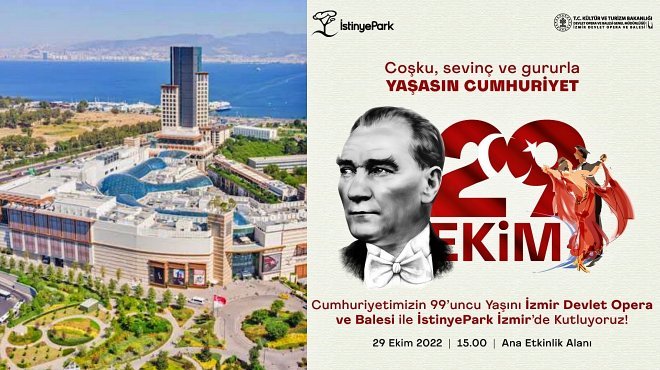 29 EKİM COŞKUSU İSTİNYEPARK İZMİR’DE DOYASIYA YAŞANACAK
