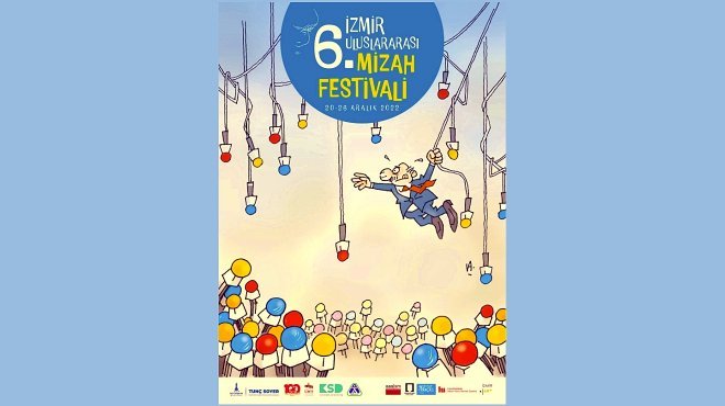 6. İZMİR MİZAH FESTİVALİ’NİN TEMASI SİYASET