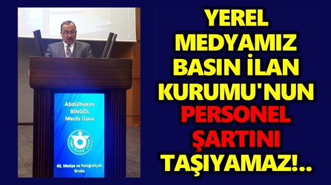 BİK, GAZETE PERSONELİNİ İNTERNET SİTESİ İÇİN DE KABUL ETMELİ!..