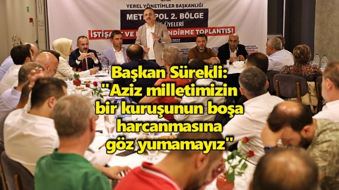 AK PARTİ İZMİR’DE ETKİLİ VE YERİNDE MUHALEFET YAPIYOR!..