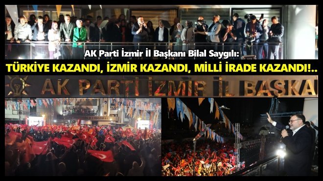 AK PARTİ İZMİR’DE SEÇİM ZAFERİ COŞKUSU