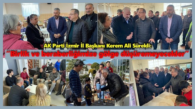 AK PARTİ İZMİR DEPREMZEDELER İÇİN TEK YÜREK OLDU