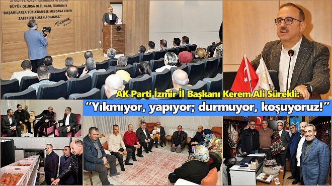 AK PARTİ KUZEY İZMİR'DE TÜRKİYE YÜZYILI RÜZGÂRI ESTİRDİ