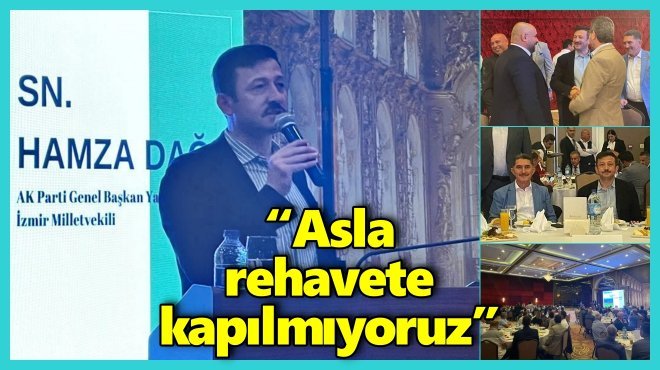 AK PARTİLİ HAMZA DAĞ: 28 MAYIS'TA MUTLAKA SANDIĞA GİDİYORUZ!..