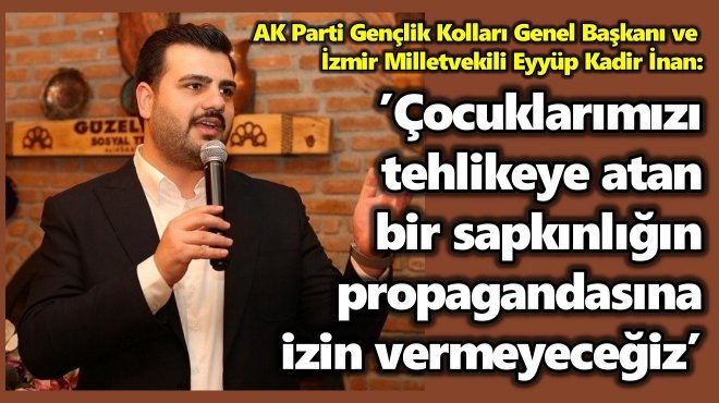 AK PARTİLİ İNAN’DAN CHP’Lİ GÖKÇEN’E SERT LGBT CEVABI