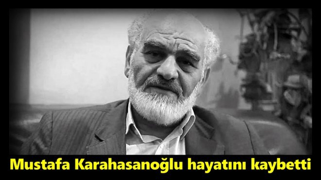 AKİT MEDYA GRUBU İCRA KURULU BAŞKANI MUSTAFA KARAHASANOĞLU VEFAT ETTİ…