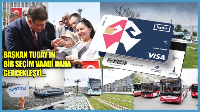 ANNE KARTI İLE İZMİRLİ KADINLARA ULAŞIM DESTEĞİ...
