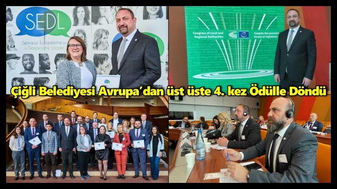 AVRUPA’DAN ÇİĞLİ’YE ÜST ÜSTE 4. KEZ 'PARTNER KENT' ÖDÜLÜ