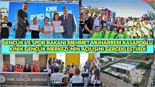 BAKAN KASAPOĞLU'NDAN KINIK'A MÜJDELER...