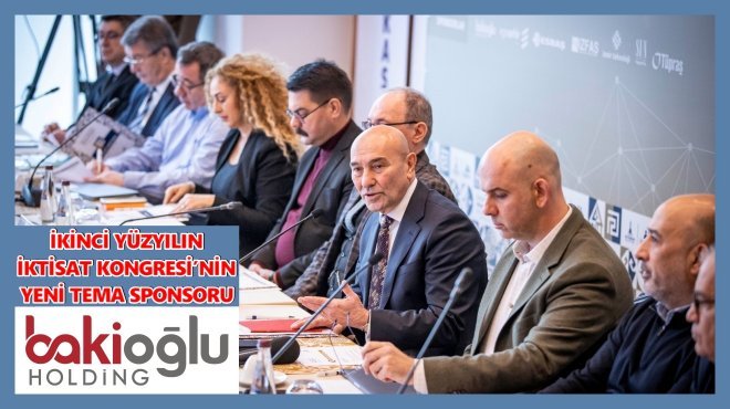 BAKİOĞLU HOLDİNG İKİNCİ YÜZYILIN İKTİSAT KONGRESİ’NİN YENİ TEMA SPONSORU 
