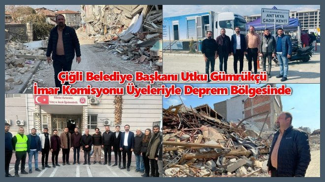 BAŞKAN GÜMRÜKÇÜ HATAY VE OSMANİYE’DE İNCELEMELERDE BULUNDU