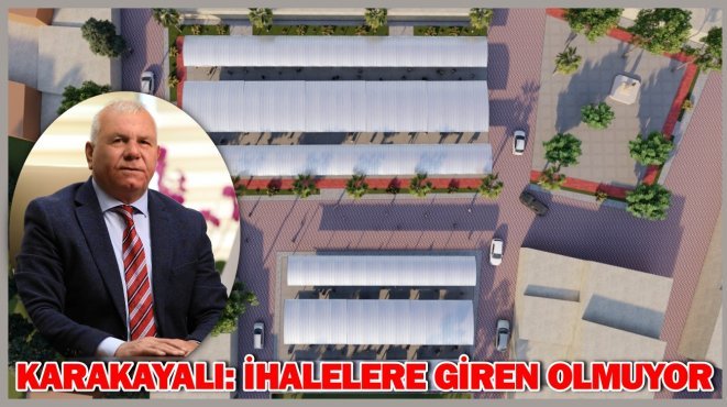 BAŞKAN KARAKAYALI İHALE SÜREÇLERİNDEN YAKINDI
