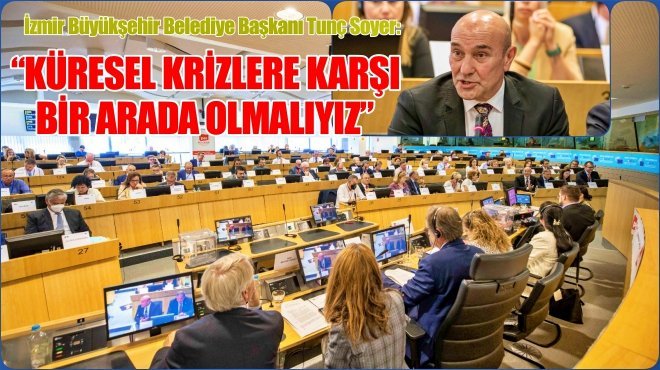 Başkan Soyer, Brüksel’de Sosyalist Grup üyelerine hitap etti