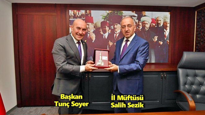 BAŞKAN SOYER’DEN İL MÜFTÜSÜ SEZİK'E 'HAYIRLI OLSUN' ZİYARETİ