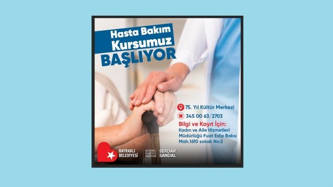 Bayraklı’da 'Hasta Bakım Kursu' kayıtları başladı