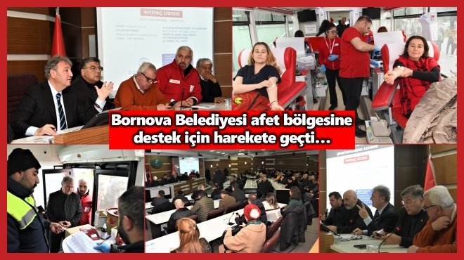 BORNOVA DEPREMZEDELERE YARDIMA KOŞUYOR