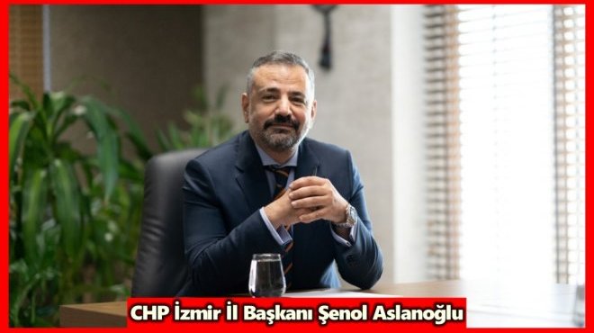 CHP İZMİR’DE GÖREVLENDİRMELER TAMAM