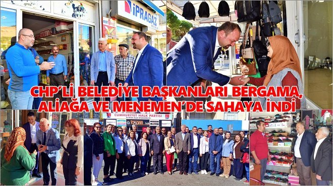 CHP İZMİR’DE KARDEŞ İLÇE MESAİSİ