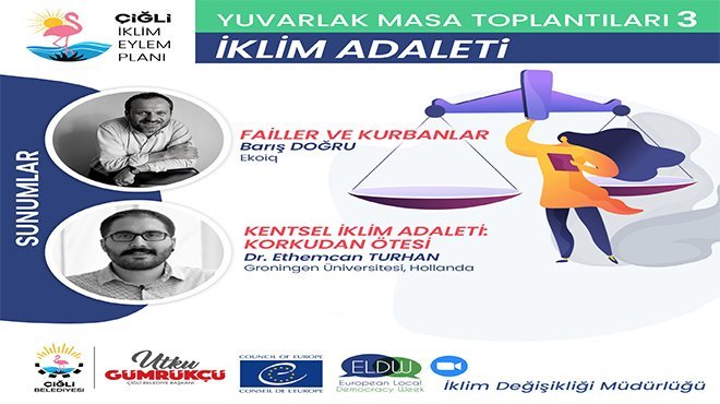 Çiğli İklim Eylem Planı Yuvarlak Masa Toplantıları Devam Ediyor