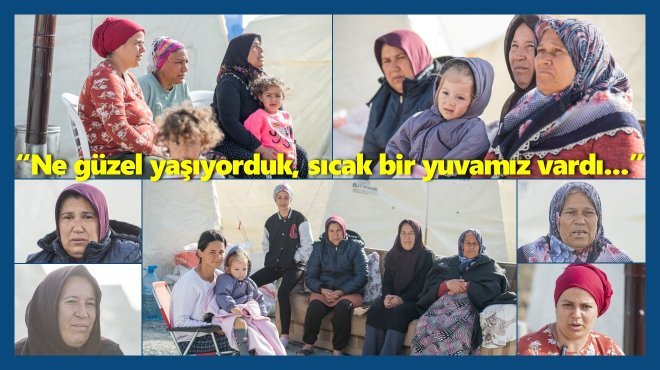 DEPREMZEDE KADINLAR 8 MART’I BURUK KARŞILADI