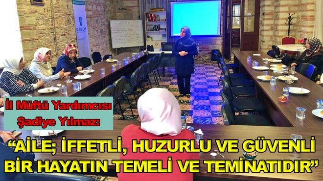 'Dijital Dünyada Değerleriyle Aile Olmak'