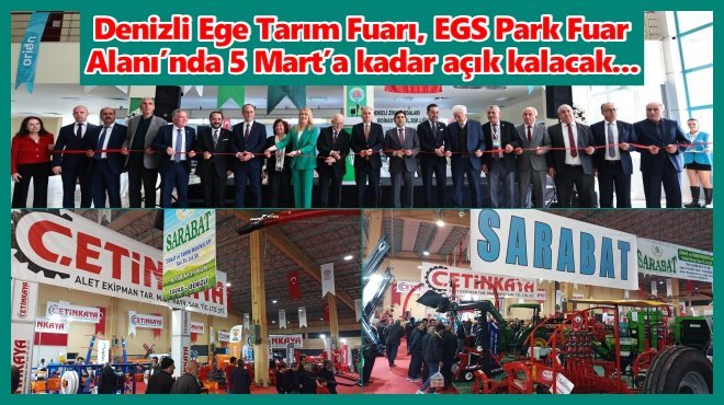 EGE TARIM, SERA VE HAYVANCILIK FUARI 18.KEZ KAPILARINI AÇTI