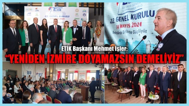 EGELİ TURİZMCİLER ‘5.KEZ MEHMET İŞLER’LE DEVAM’ DEDİ