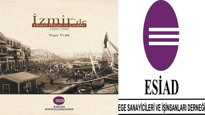 ESİAD’DAN YENİ İZMİR KİTABI