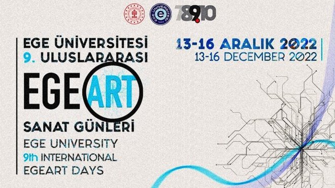 EÜ 9. ULUSLARARASI EGEART SANAT GÜNLERİ BAŞLIYOR