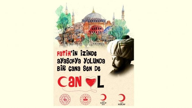 'Fatih’in İzinde Ayasofya Yolunda Bir Cana Sen de Can Ol’