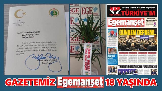 GAZETEMİZ EGE MANŞET'İN 18. KURULUŞ YILDÖNÜMÜNDE VALİ KÖŞGER'DEN TEBRİK MESAJI...