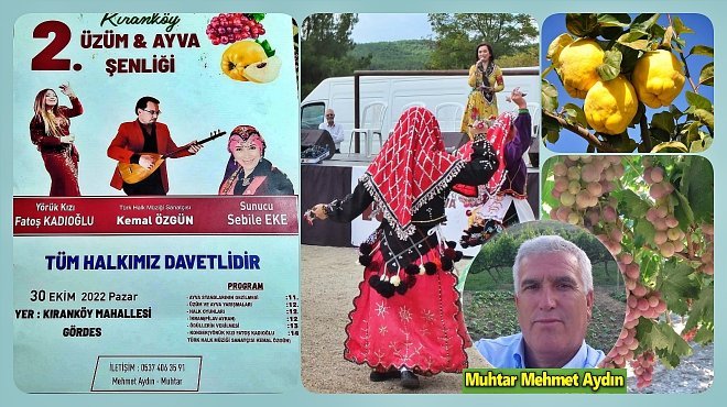 GÖRDES KIRANKÖY MUHTARI'NDAN 'ÜZÜM VE AYVA ŞENLİĞİ'NE DAVET