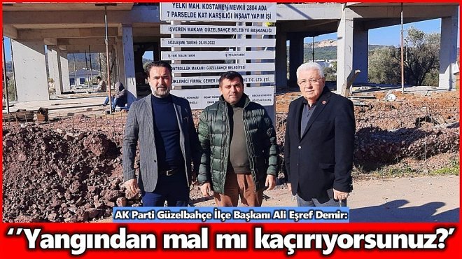 GÜZELBAHÇE BELEDİYESİ’NİN SATIŞINA AK PARTİ’DEN SERT TEPKİ