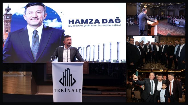 HAMZA DAĞ: ‘EŞSİZ İZMİR’İMİZİ HEP BİRLİKTE İNŞA EDECEĞİZ’
