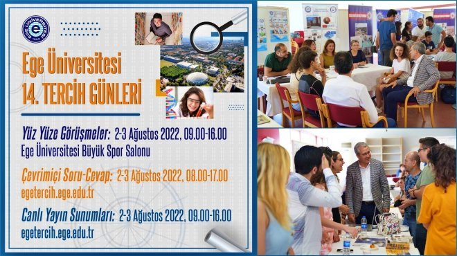 HUZURLU ÜNİVERSİTE, KALİTELİ EĞİTİM, AYDINLIK GELECEK: EGE ÜNİVERSİTESİ