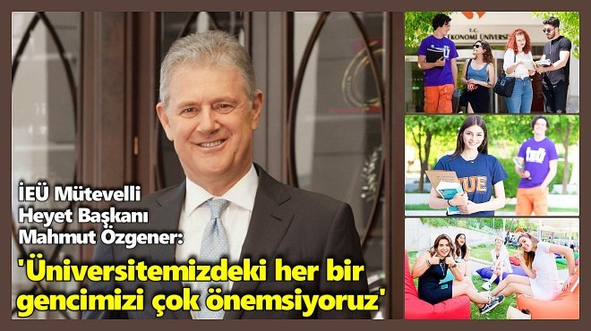 İEÜ TERCİHTE ‘YÜZDE 100’ BAŞARIYI YAKALADI...