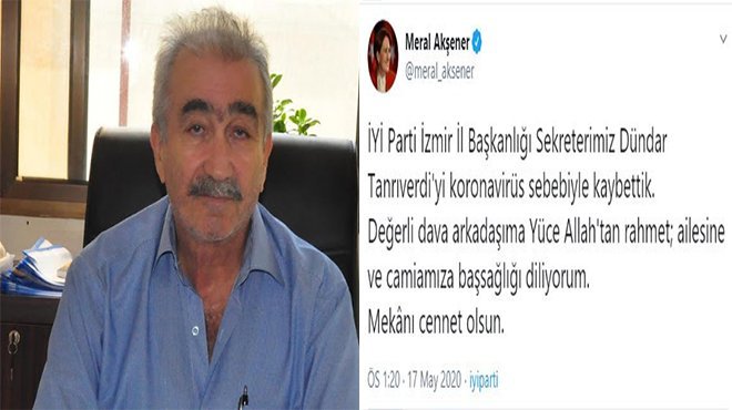 İYİ Parti İzmir İl Sekreteri  Tanrıverdi, korona virüse yenik düştü