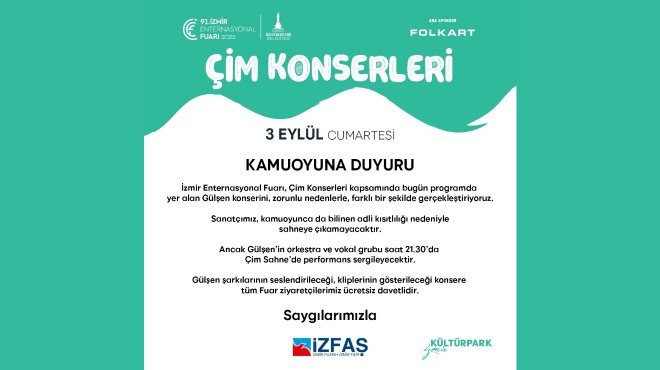İZFAŞ'TAN GÜLŞEN KONSERİ İLE İLGİLİ KAMUOYUNA DUYURU