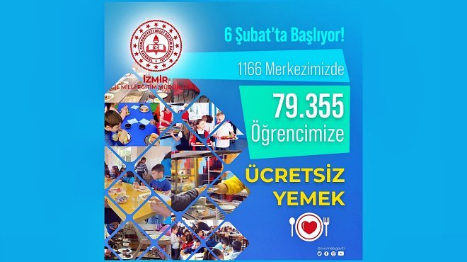 İZMİR’DE 79.355 ÖĞRENCİYE GÜNLÜK ÜCRETSİZ YEMEK HİZMETİ VERİLECEK
