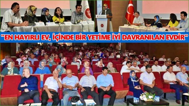 İzmir'de ‘Bir Yetime Aile Olmak’ paneli yapıldı