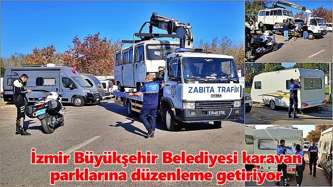 İZMİR’DE KARAVANLAR İÇİN 4 AYRI NOKTA ÖNERİLDİ
