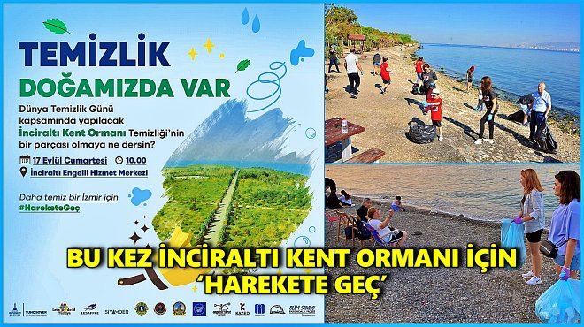 İZMİR’DE TEMİZLİK HAREKETİ DEVAM EDİYOR