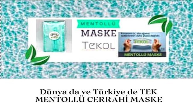 İZMİR’DEN KORONAVİRÜS’E KARŞI MENTOLLÜ MASKE