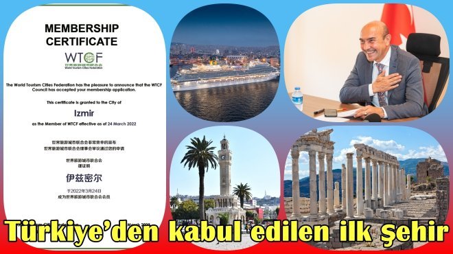 İzmir Dünya Turizm Kentleri Federasyonu’na kabul edildi