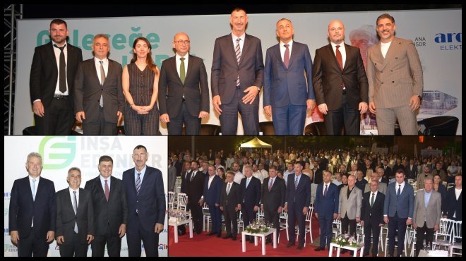 İZMİR'İ 'İNŞA EDENLER' BİR ARAYA GELDİ...