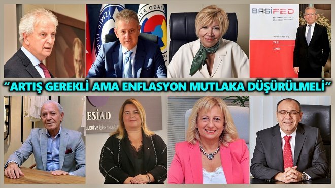 İZMİR İŞ DÜNYASI ASGARİ ÜCRET ARTIŞINI DEĞERLENDİRDİ