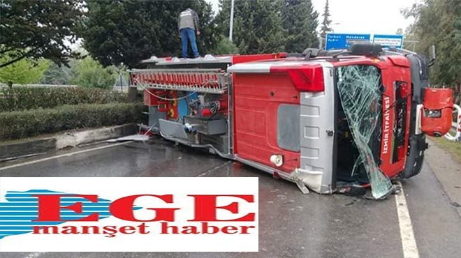 İZMİR İTFAİYESİ ARACI GÖREVE GİDERKEN DEVRİLDİ