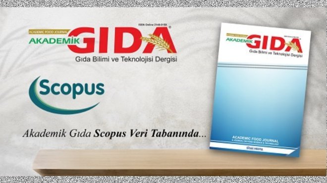 İzmir merkezli bilim dergisi Akademik Gıda, dünya literatüründe…